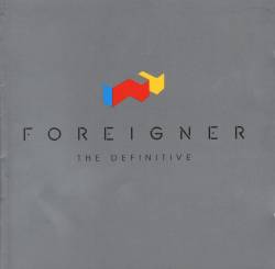 Foreigner : The Definitive